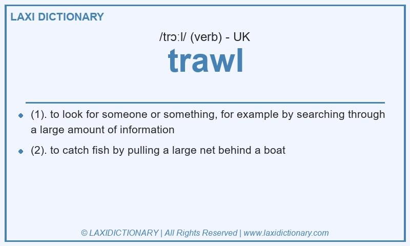 Definition trawl in British English