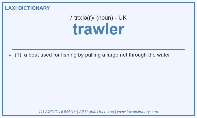 Definition trawler in British English