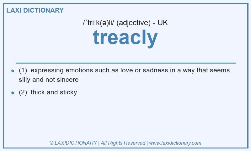 Definition treacly in British English