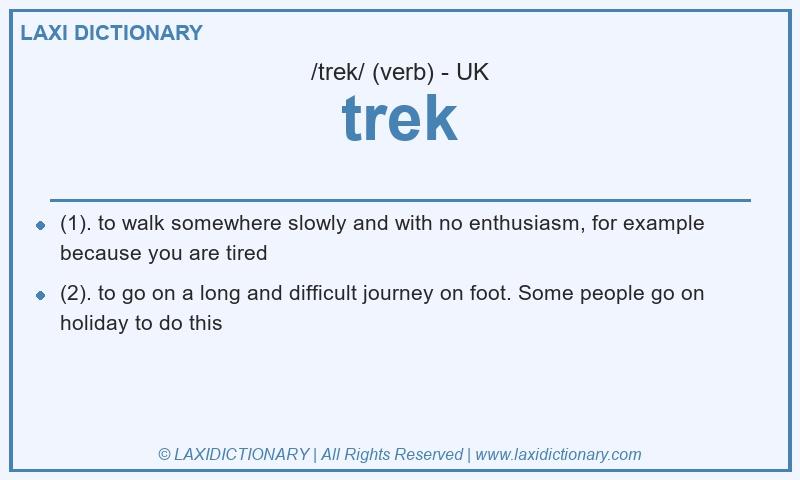 Definition trek in British English