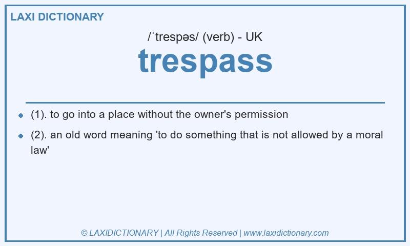 Definition trespass in British English