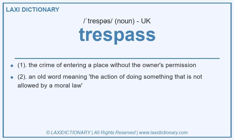 Definition trespass in British English
