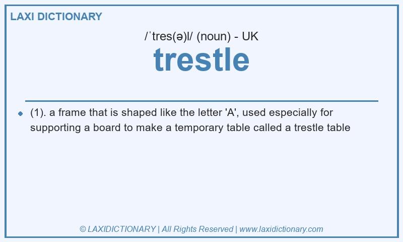 Definition trestle in British English