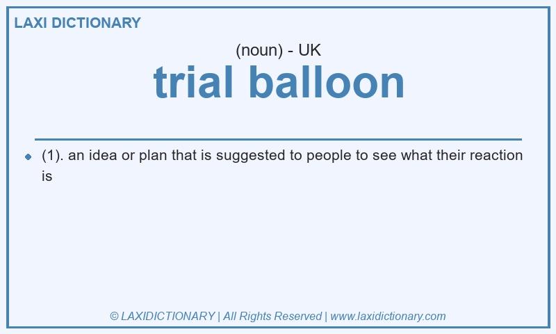 Definition trial balloon in British English