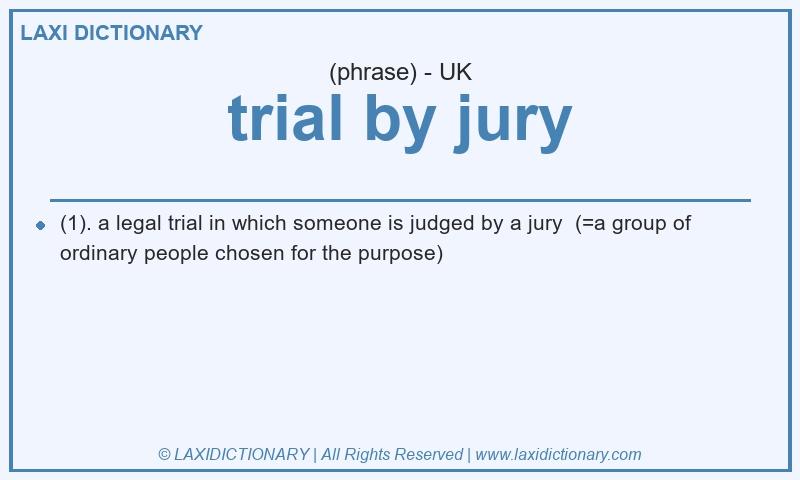 Definition trial by jury in British English