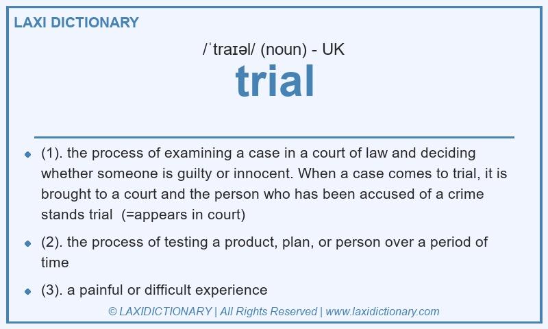 Definition trial in British English