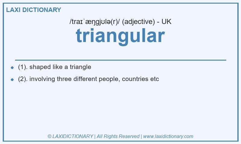 Definition triangular in British English