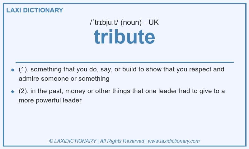 Definition tribute in British English