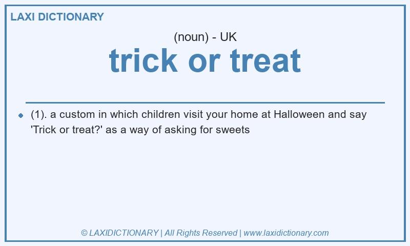Definition trick or treat in British English