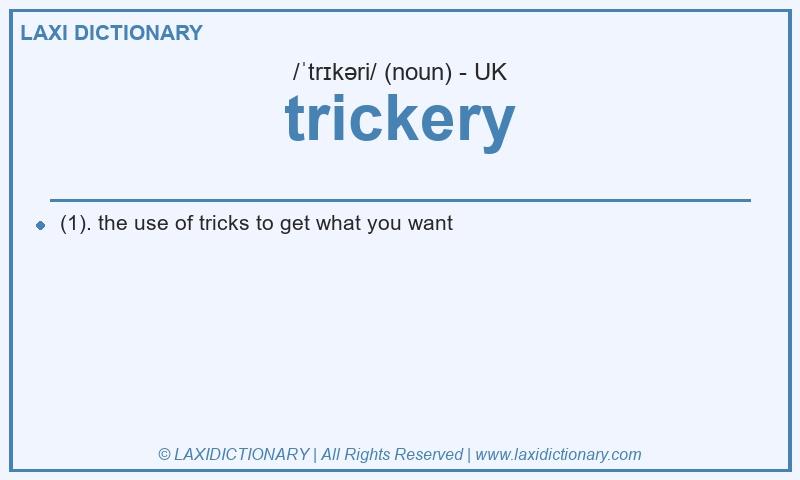 Definition trickery in British English
