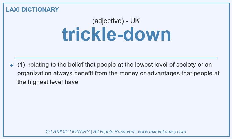 Definition trickle-down in British English