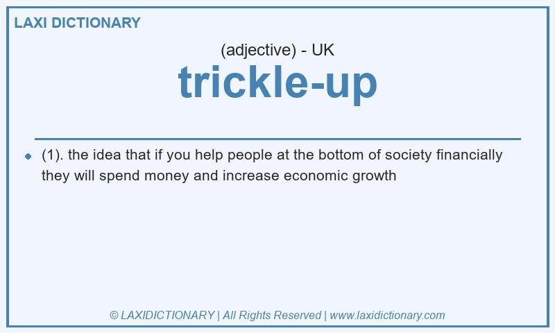Definition trickle-up in British English