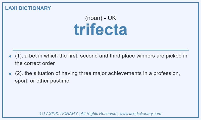 Definition trifecta in British English
