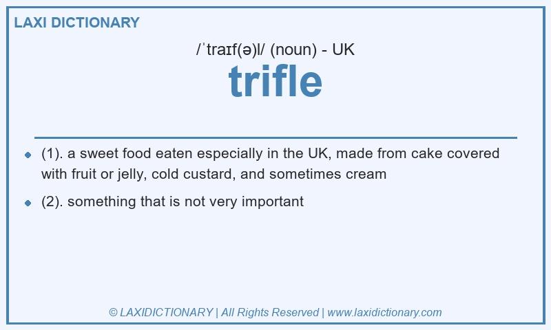 Definition trifle in British English