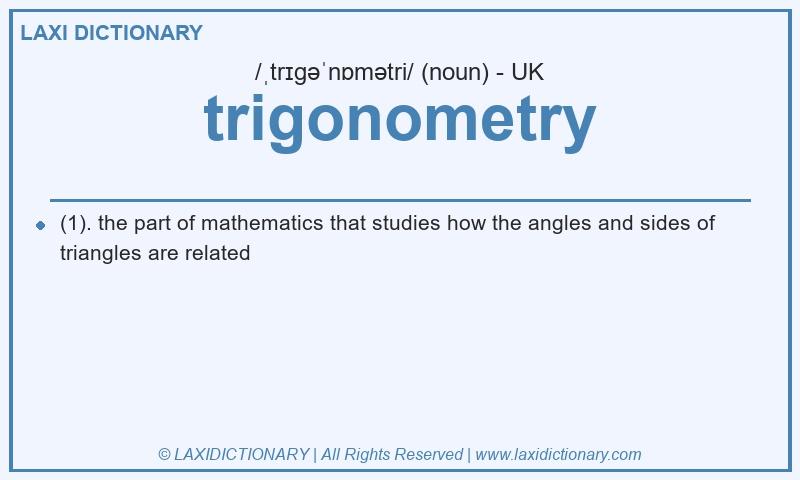 Definition trigonometry in British English