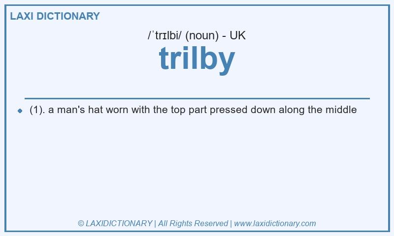 Definition trilby in British English