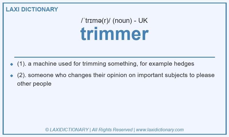Definition trimmer in British English