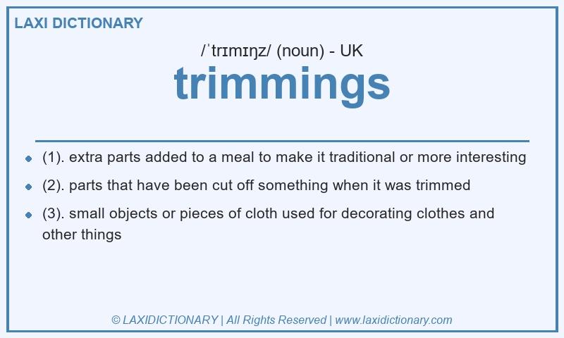 Definition trimmings in British English