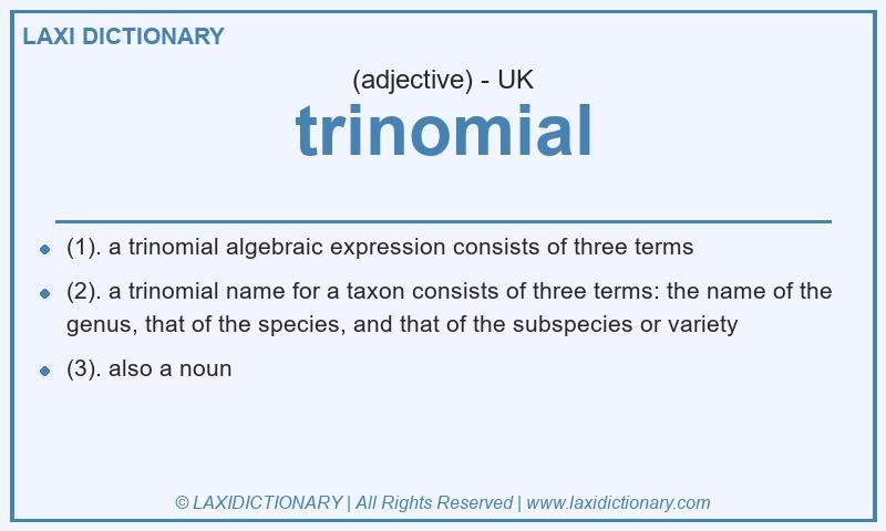 Definition trinomial in British English