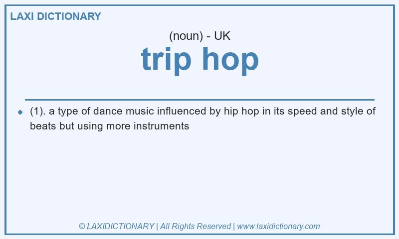 Definition trip hop in British English