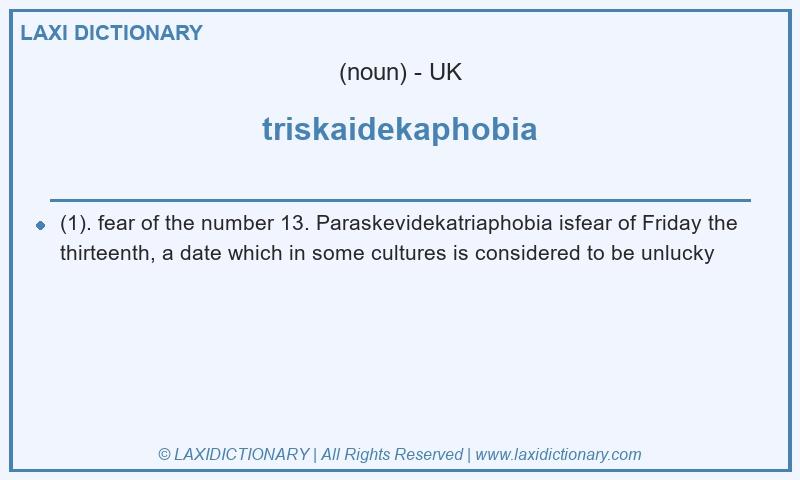 Definition triskaidekaphobia in British English