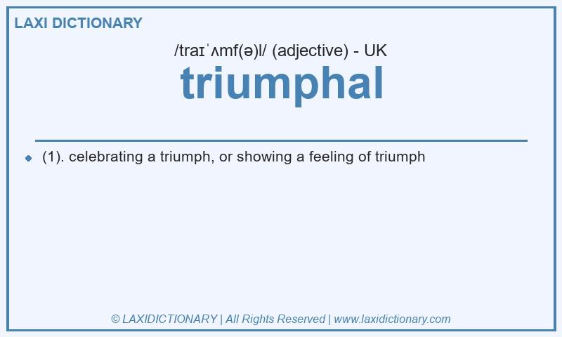 Definition triumphal in British English