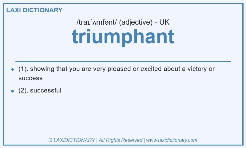 Definition triumphant in British English