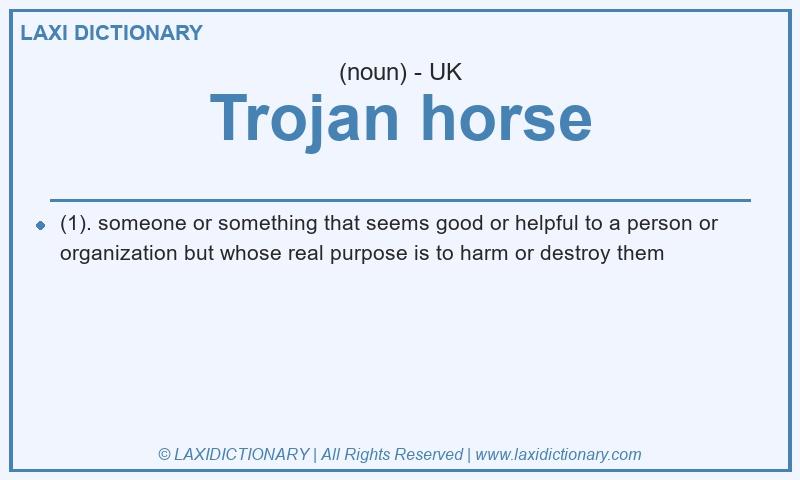 Definition Trojan horse in British English