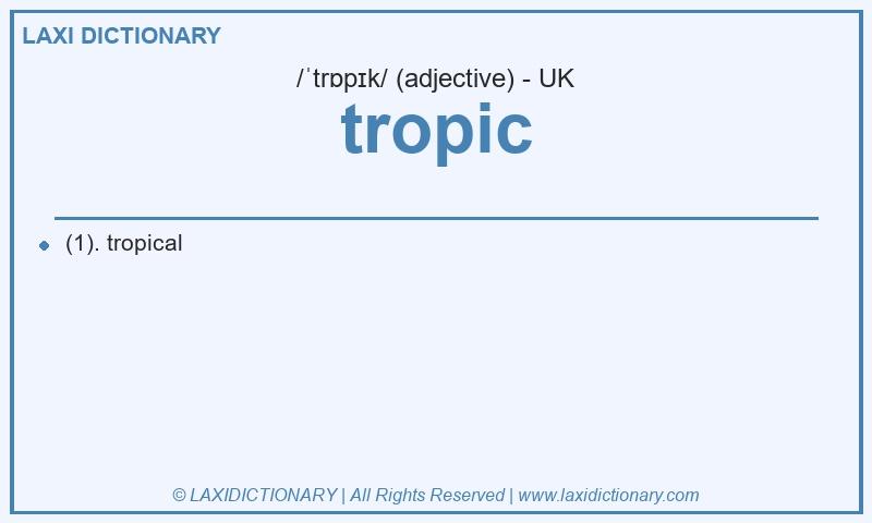 Definition tropic in British English