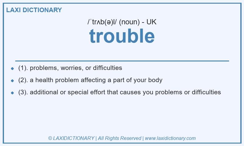 Definition trouble in British English