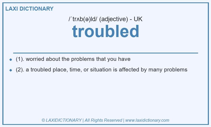 Definition troubled in British English