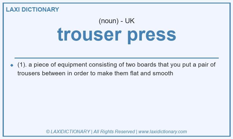 Definition trouser press in British English