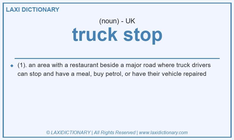 Definition truck stop in British English