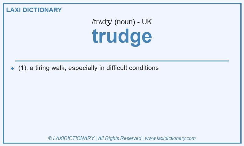 Definition trudge in British English