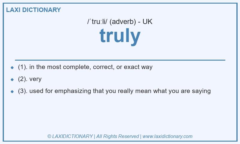 Definition truly in British English