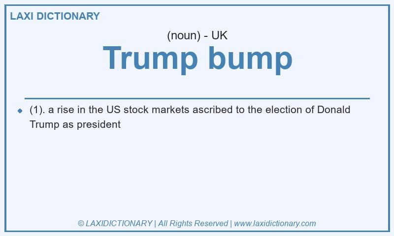 Definition Trump bump in British English