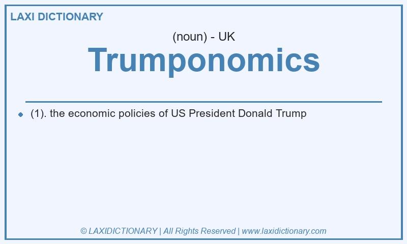 Definition Trumponomics in British English