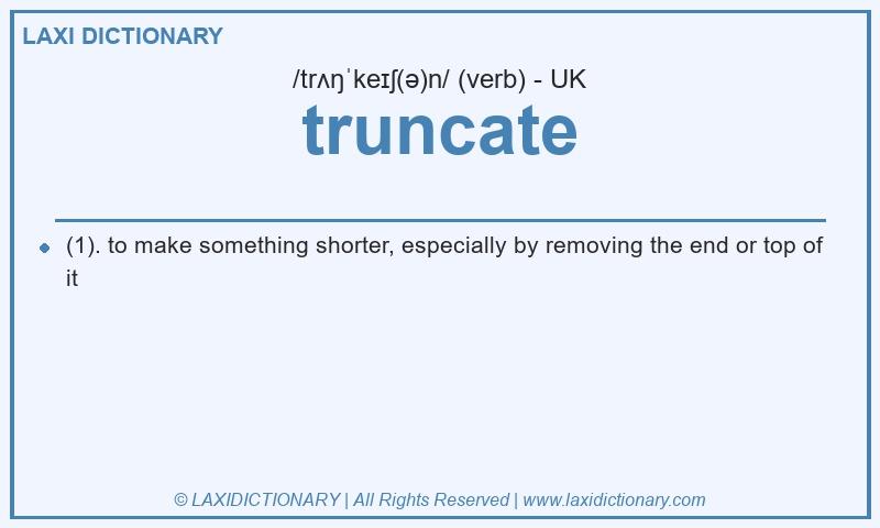 Definition truncate in British English
