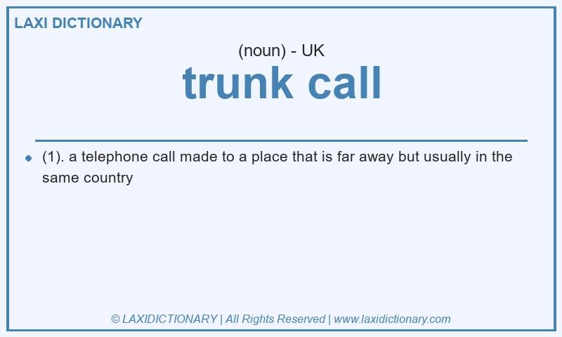 Definition trunk call in British English