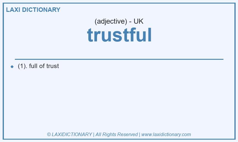 Definition trustful in British English