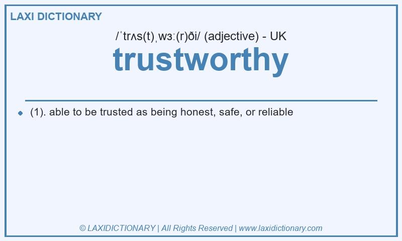 Definition trustworthy in British English
