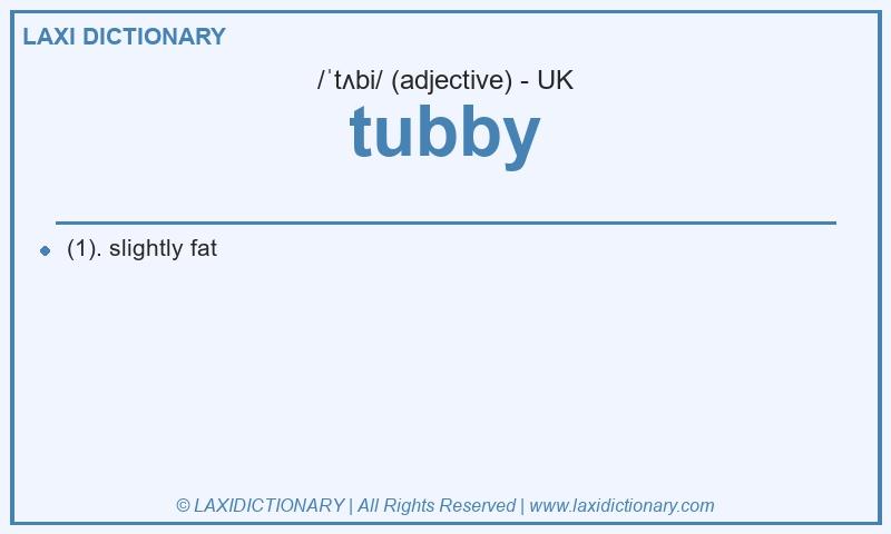 Definition tubby in British English