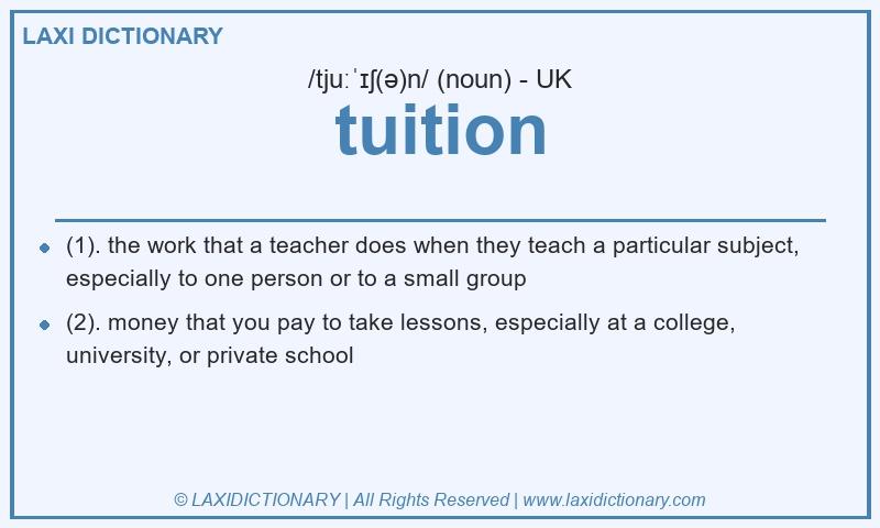 Definition tuition in British English