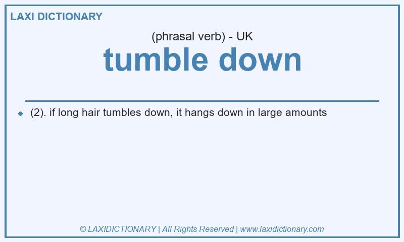 Definition tumble down in British English