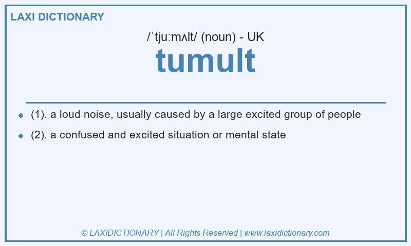Definition tumult in British English
