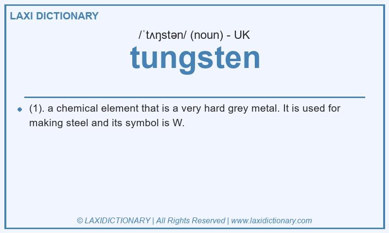 Definition tungsten in British English