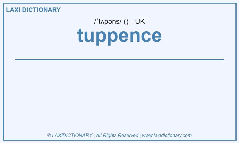 Definition tuppence in British English