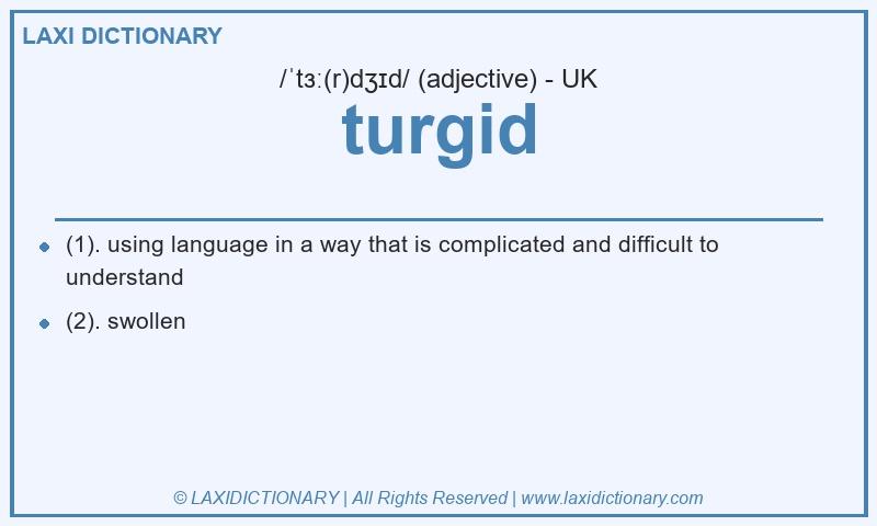Definition turgid in British English