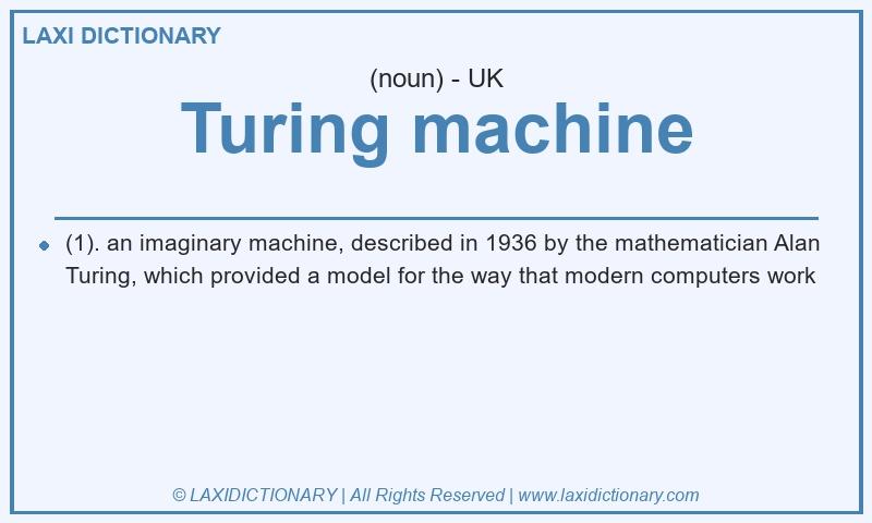 Definition Turing machine in British English