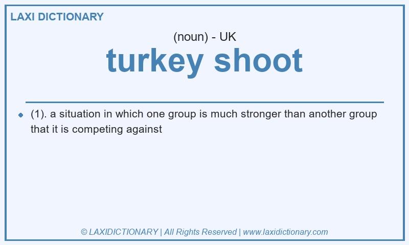 Definition turkey shoot in British English